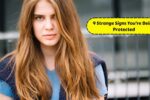 9 Strange Signs You’re Being Protected From Hidden Spiritual Forces You Can’t See